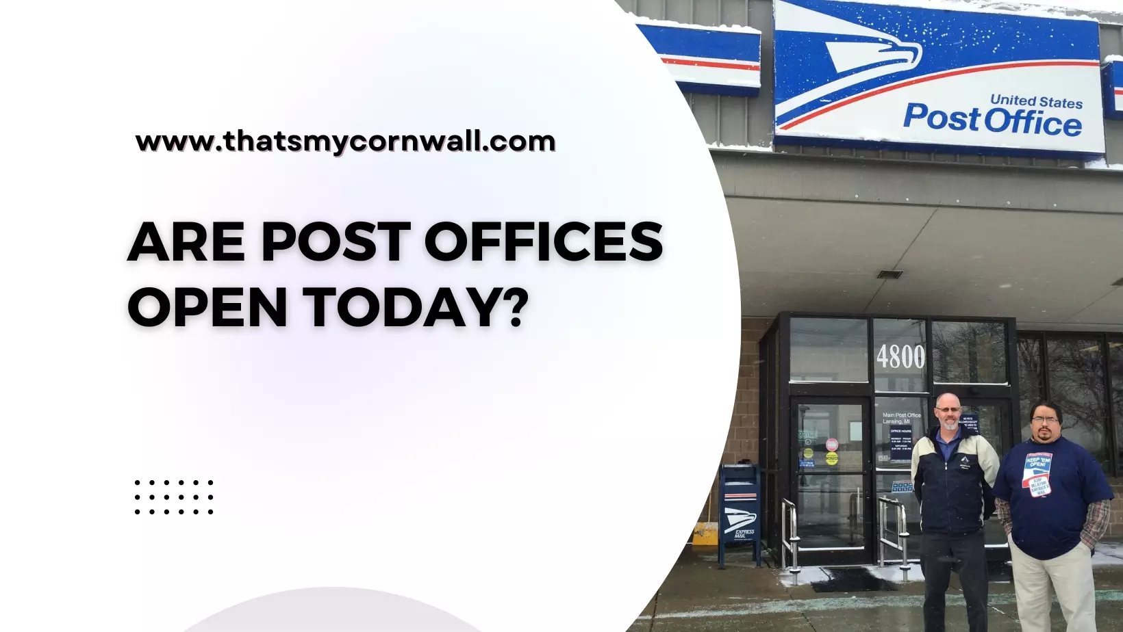 Are post offices open today?