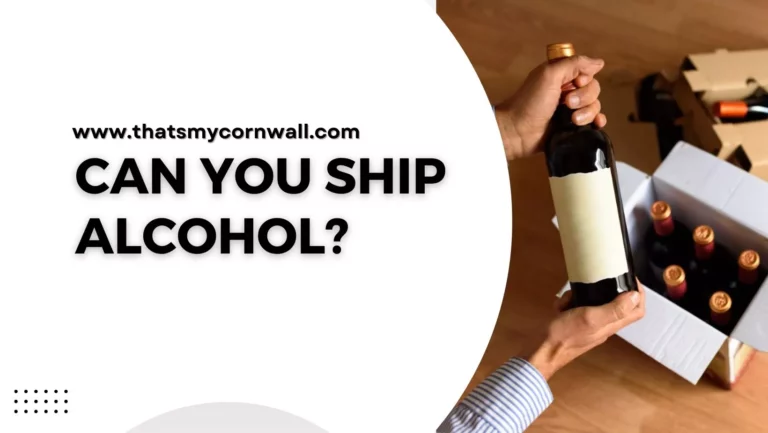 Can You Ship Alcohol? Legal Aspects of Shipment
