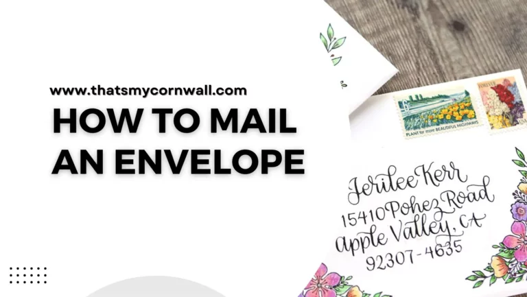 How to Mail an Envelope: A Step by Step Guide
