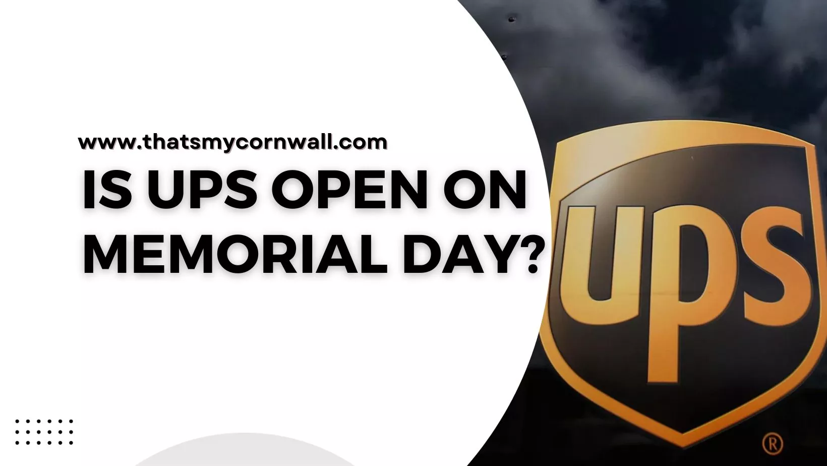 Is UPS Open on Memorial Day?